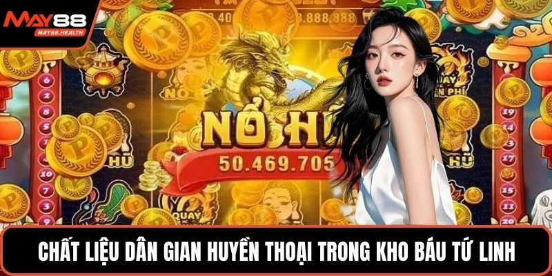 Chất liệu dân gian huyền thoại trong kho báu tứ linh
