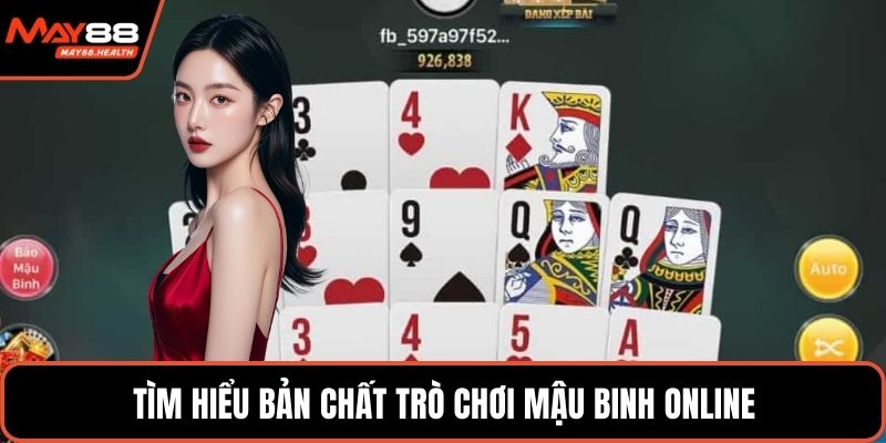 Tìm hiểu bản chất trò chơi mậu binh online