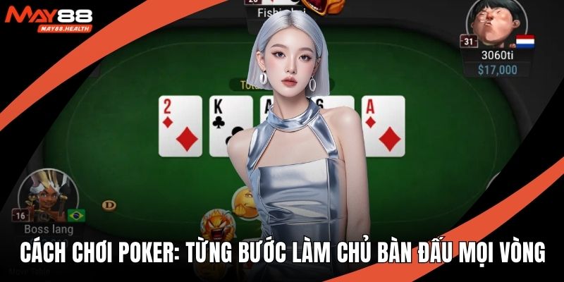 Cách chơi poker